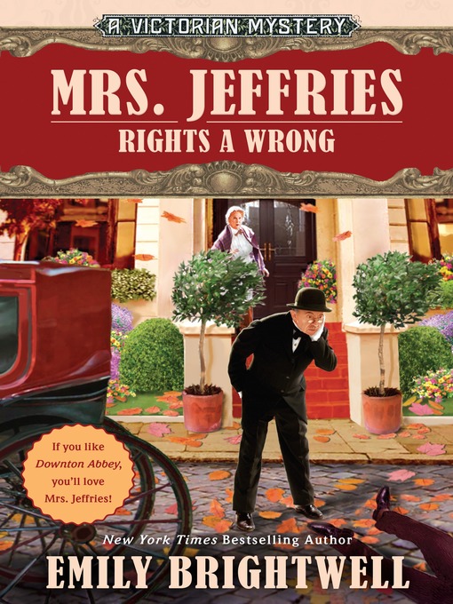 Title details for Mrs. Jeffries Rights a Wrong by Emily Brightwell - Available